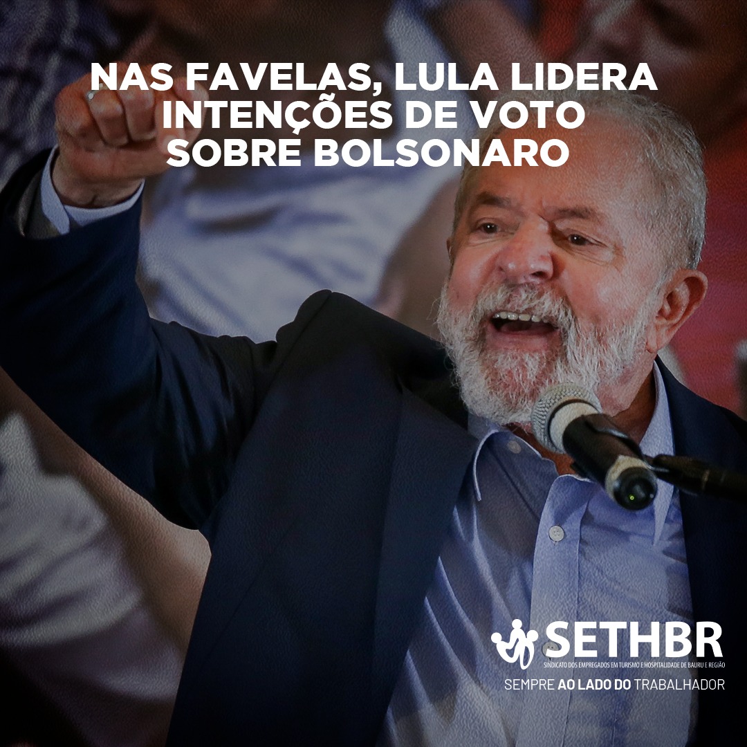 Nas favelas, Lula lidera intenções de voto sobre Bolsonaro