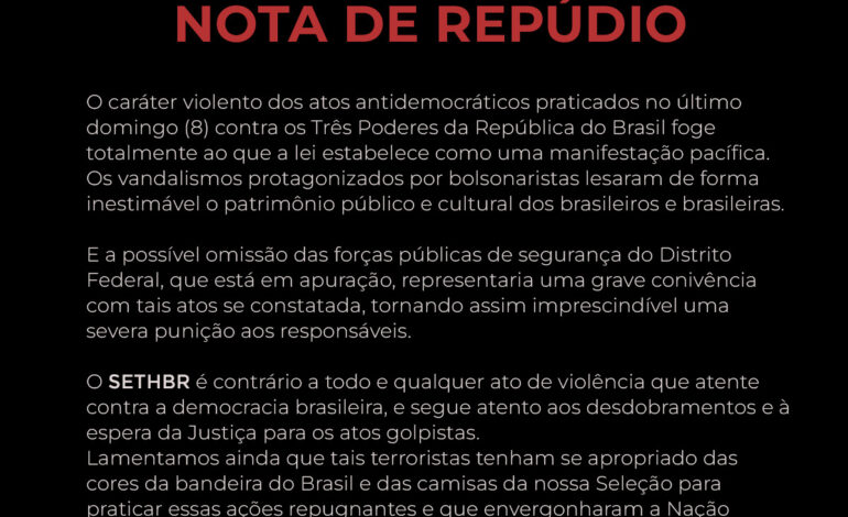 SETHBR repudia atos violentos e antidemocráticos em Brasília