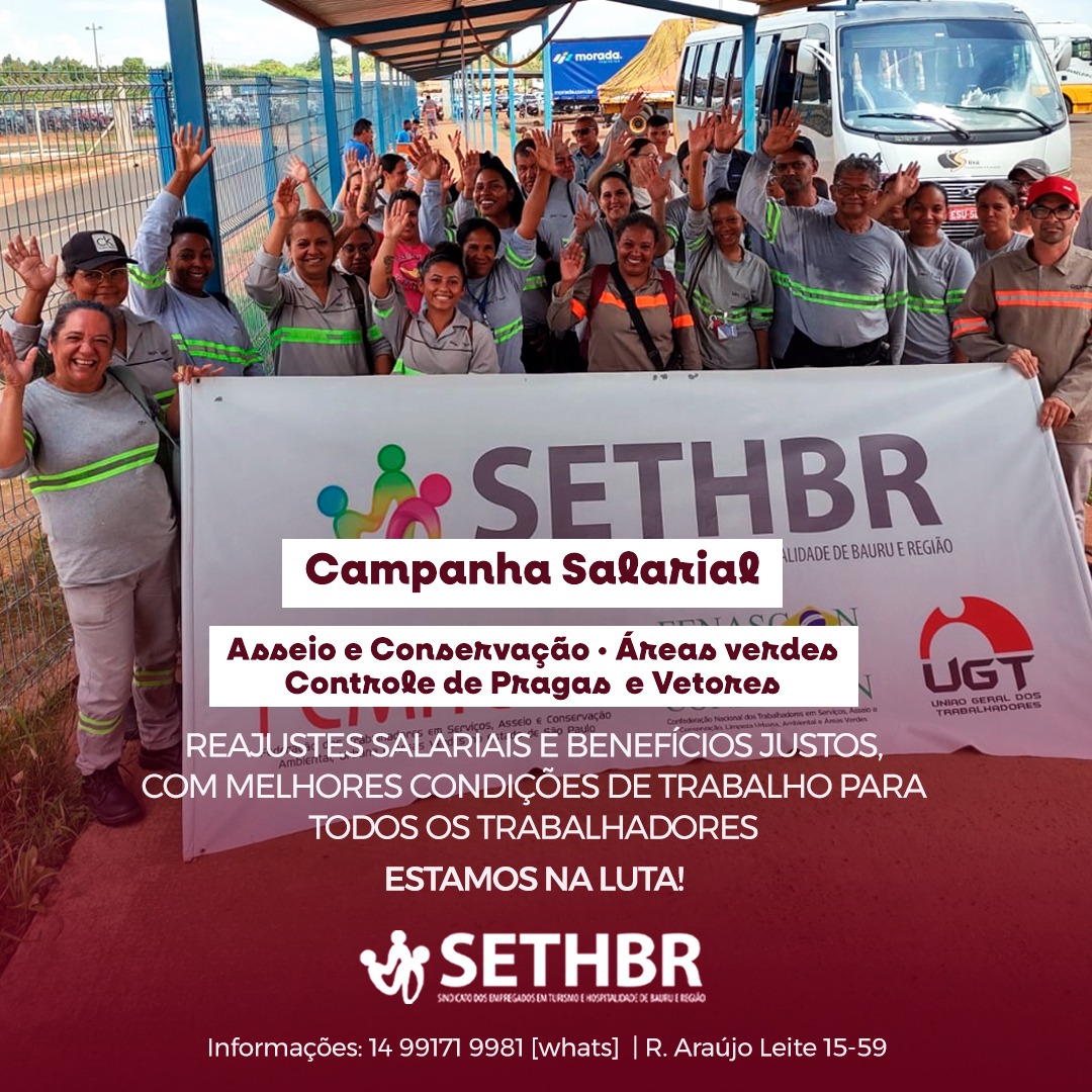 Campanha Salarial para os trabalhadores das categorias: Asseio e Conservação, Áreas Verdes e Controle de Pragas e Vetores.
