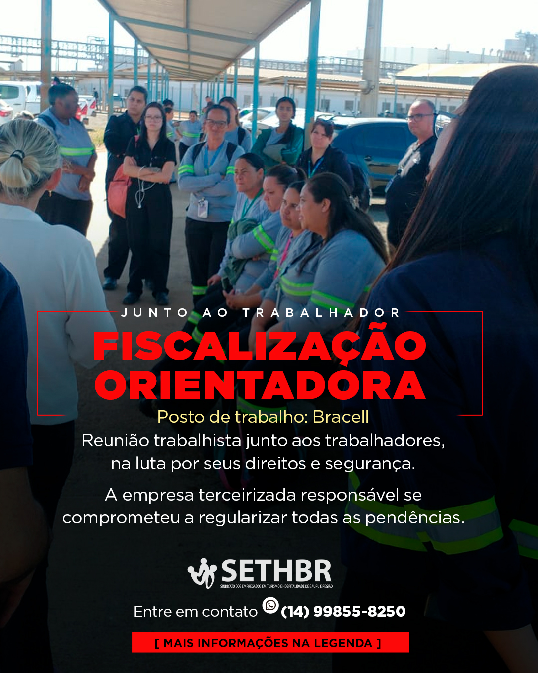 Fiscalização orientadora, lado a lado com o trabalhador!