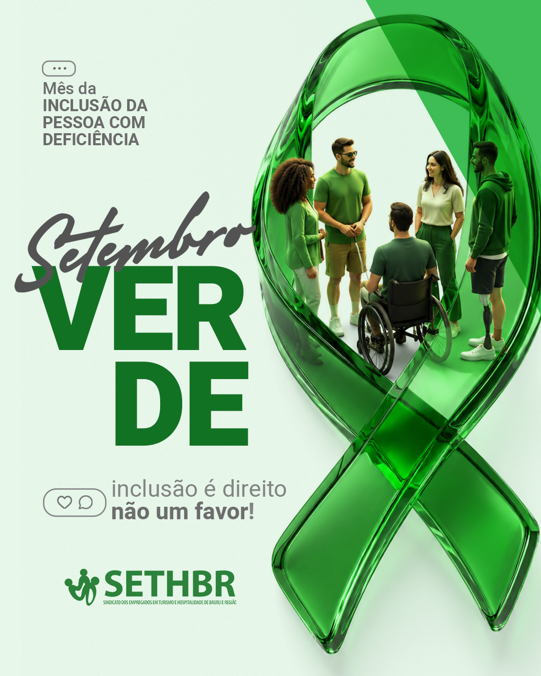 Setembro Verde: Inclusão é Direito, Não um Favor! Conheça a Luta do SETHBR por um Mercado de Trabalho Mais Justo